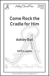 Come Rock the Cradle for Him SATB choral sheet music cover Thumbnail